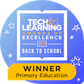 2025 Winner, Primary Education, Tech & Learning Awards of Excellence Back to School