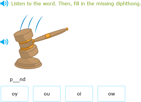 IXL | Complete the word with the correct diphthong: oi, oy, ou, ow