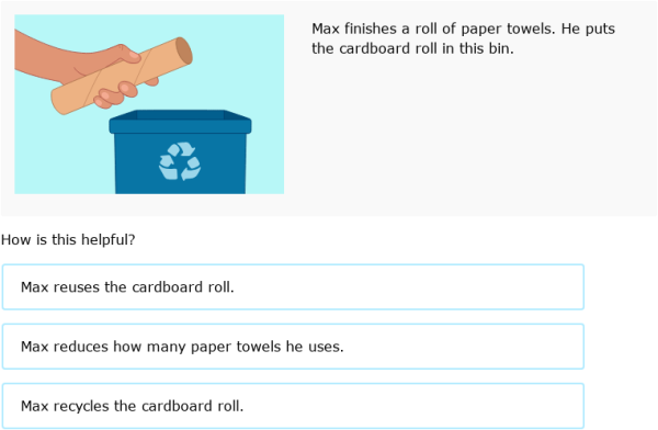 IXL | Reduce, reuse, recycle | 2nd grade science