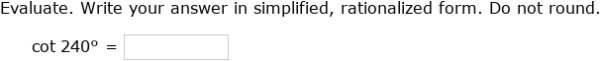 IXL - Sec, csc, and cot of special angles: degrees (Algebra 2 practice)