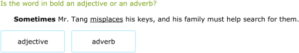 IXL | Is the word an adjective or adverb? | 4th grade language arts