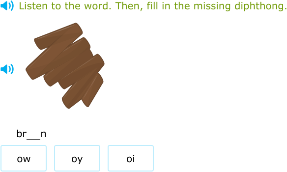 IXL | Complete the word with the right diphthong: oi, oy, ou, ow | 1st