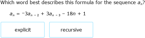 IXL - Identify a sequence as explicit or recursive (Algebra 1 practice)