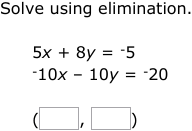 IXL | Solve a system of equations using elimination | 8th grade math