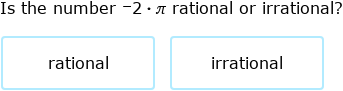 IXL - Classify rational and irrational numbers (Algebra 1 practice)