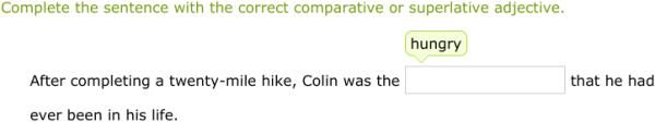 IXL | Form and use comparative and superlative adjectives | 8th grade ...