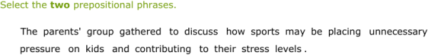IXL | Identify prepositional phrases | 10th grade language arts