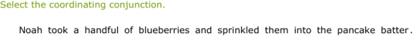 IXL | Identify coordinating conjunctions | 6th grade language arts