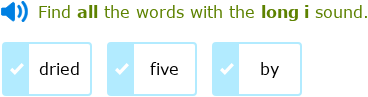 IXL | Choose the words with a given long vowel | 2nd grade language arts