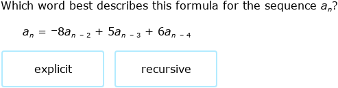 IXL - Identify a sequence as explicit or recursive (Precalculus practice)