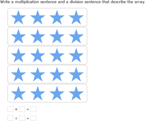 IXL | Relate multiplication and division for arrays | 4th grade math