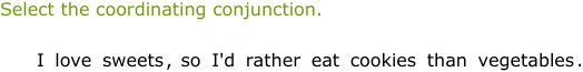 IXL | Identify coordinating conjunctions | 3rd grade language arts